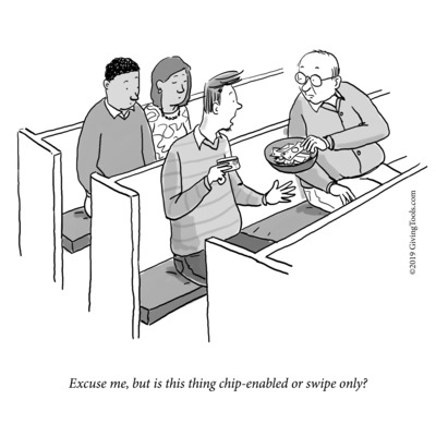 Illustration of people in church pew at collection time. Man with credit card says: Excuse me, but is this thing chip enabled or swipe only?